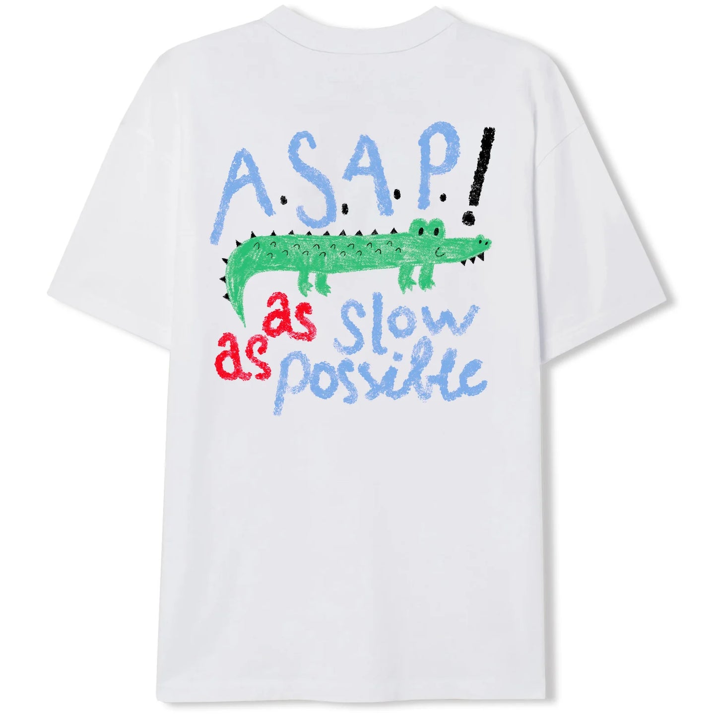ASAP AS SLOW AS POSSIBLE T-SHIRT